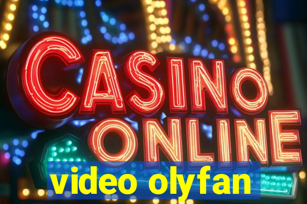 video olyfan